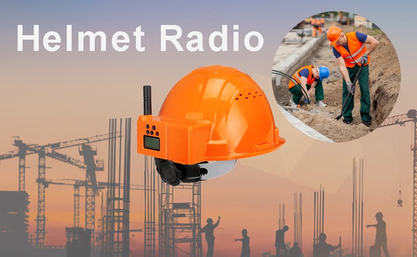 Helmet Radio solutions for construction workers 