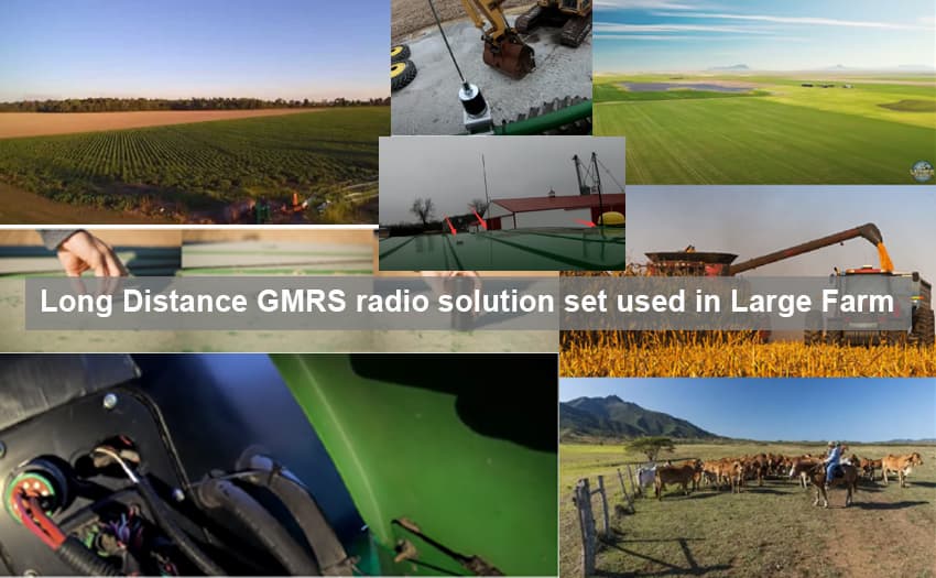 Long Distance GMRS radio solution set used in Large Farm