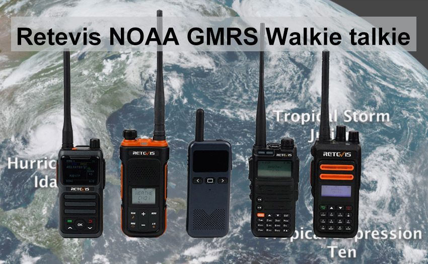 Retevis NOAA GMRS Radio make sure your family is Weather-Ready