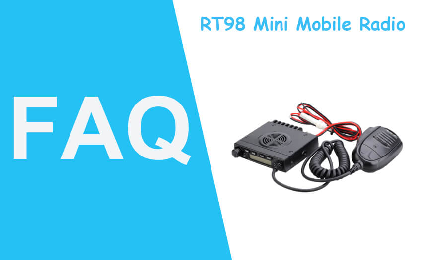 FAQ For Retevis RT98 Mini Mobile Radio