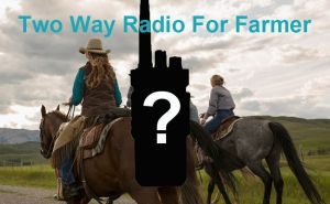 What two way radios do farmers use in Texas doloremque