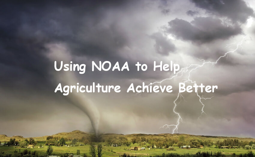Using NOAA Capabilities to Help Planting Produce Better Results