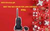 2023 Christmas gift: Best Two Way Radio For Long Distance--RT81